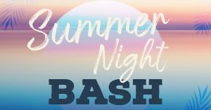 Summer Night Bash Facebook Post