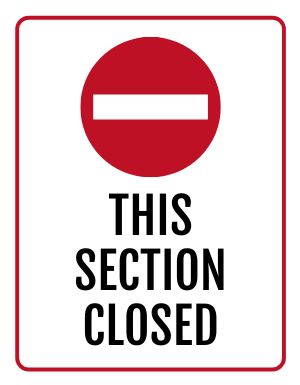 Section Closed Signage
